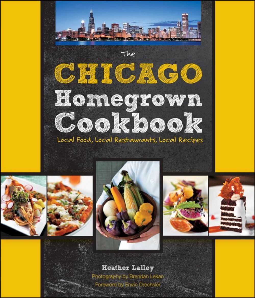 Big bigCover of The Chicago Homegrown Cookbook