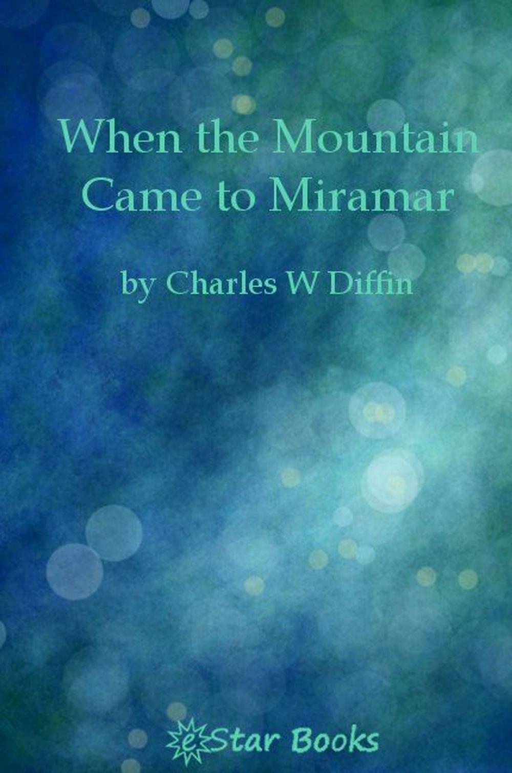 Big bigCover of When the Mountain Came to Miramar