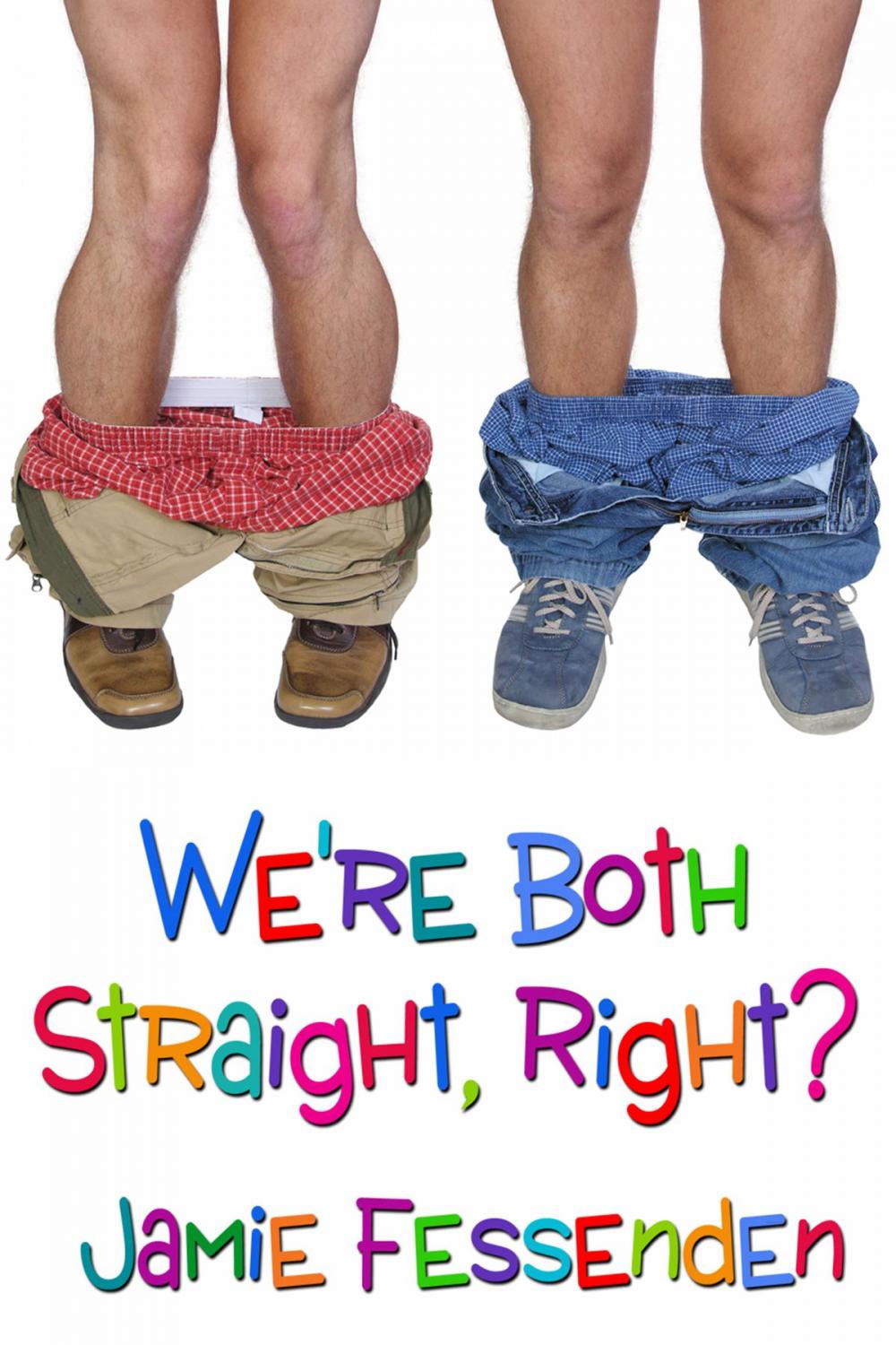 Big bigCover of We're Both Straight, Right?