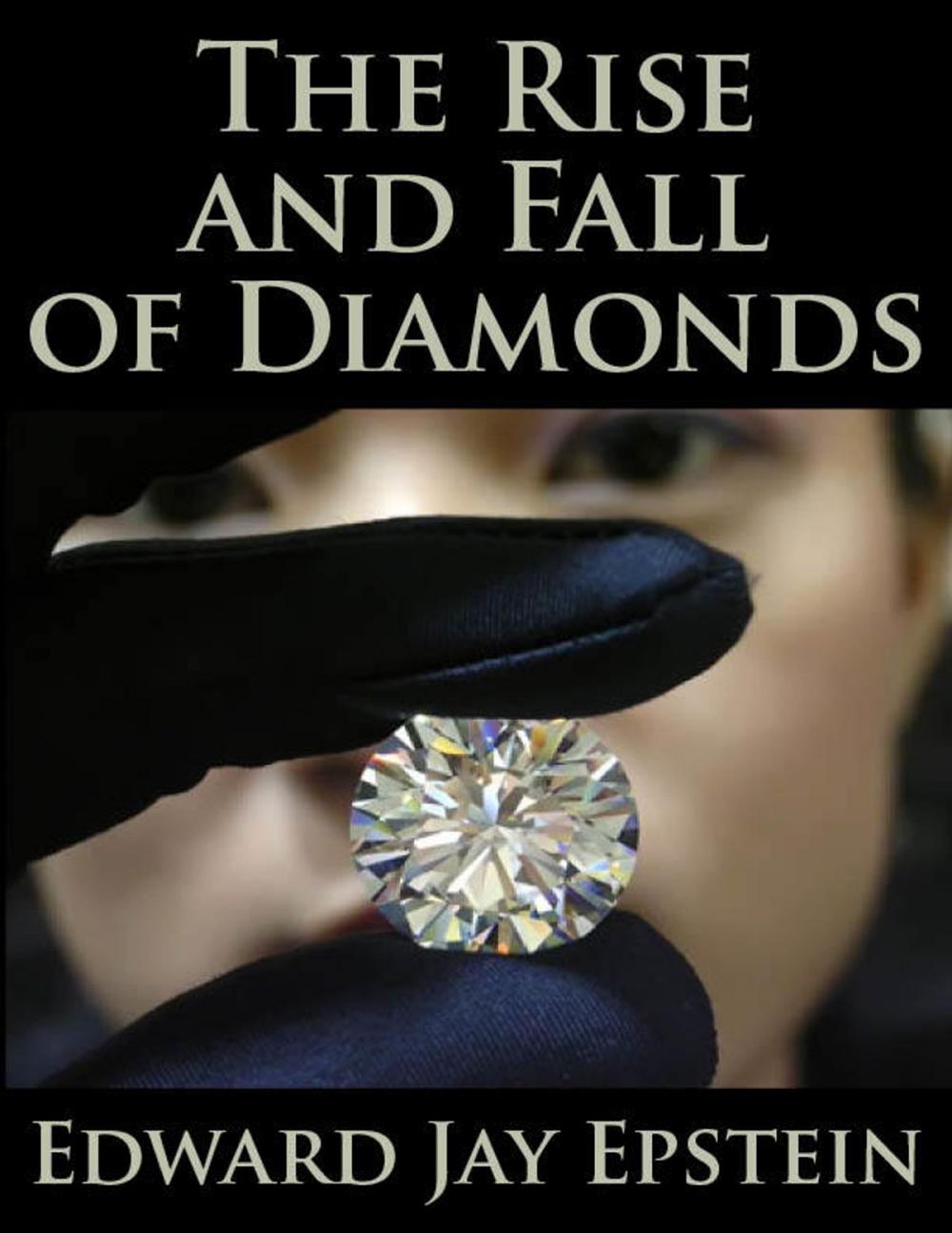 Big bigCover of The Rise and Fall of Diamonds