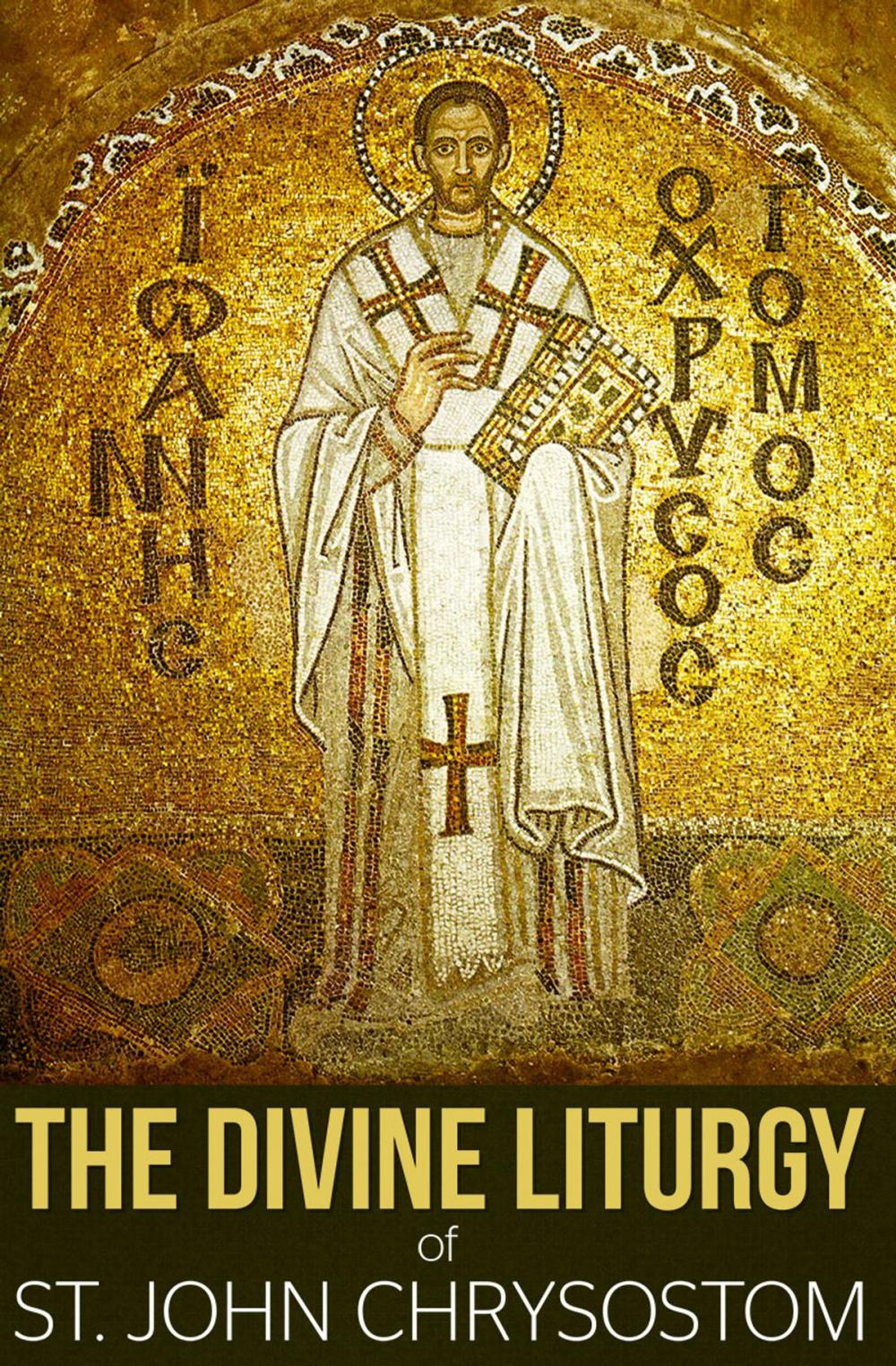 Big bigCover of The Divine Liturgy of St. John Chrysostom