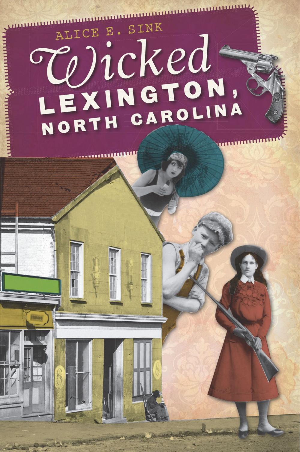 Big bigCover of Wicked Lexington, North Carolina