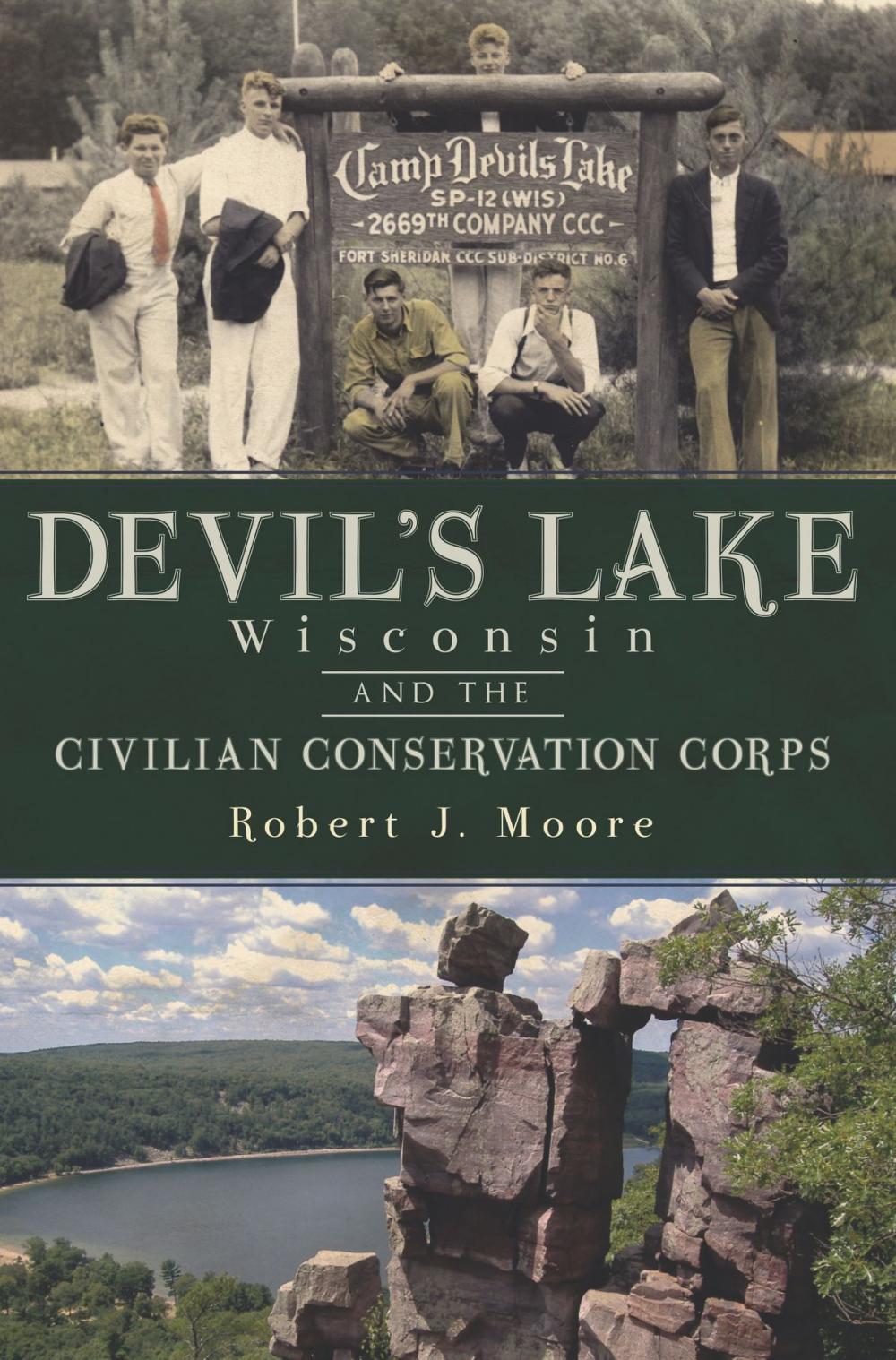 Big bigCover of Devil's Lake, Wisconsin and the Civilian Conservation Corps