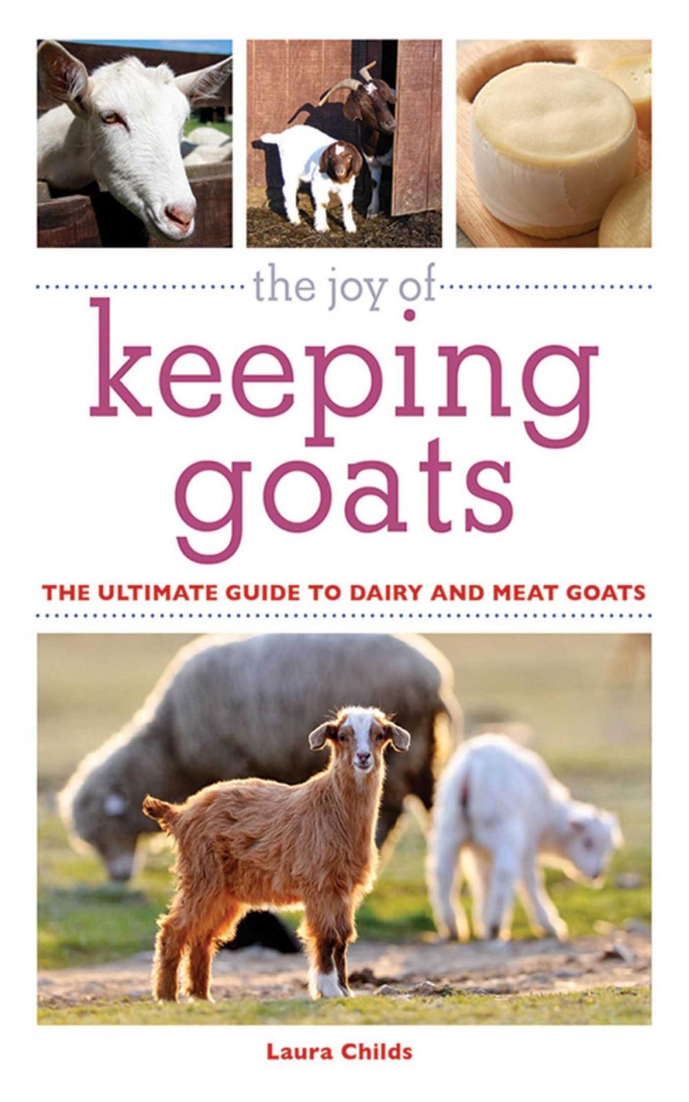 Big bigCover of The Joy of Keeping Goats