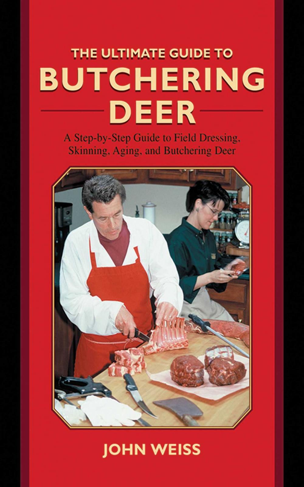 Big bigCover of The Ultimate Guide to Butchering Deer