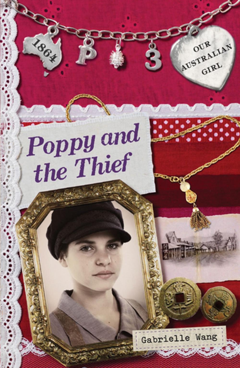 Big bigCover of Our Australian Girl: Poppy and the Thief (Book 3)