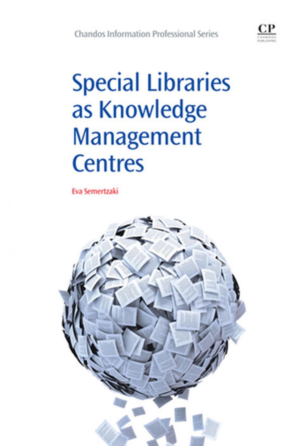 Big bigCover of Special Libraries as Knowledge Management Centres