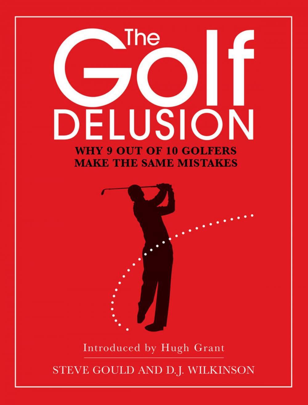 Big bigCover of The Golf Delusion