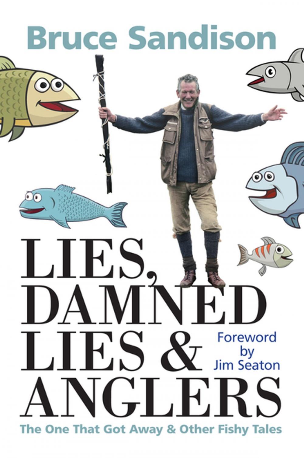 Big bigCover of Lies, Damned Lies and Anglers