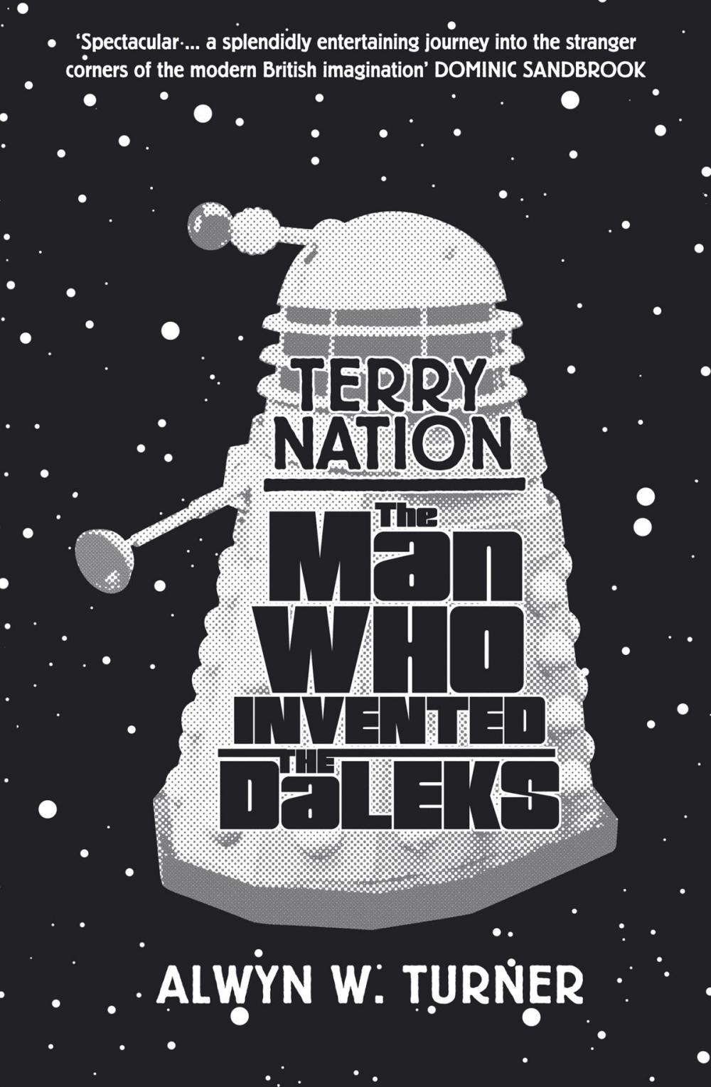 Big bigCover of The Man Who Invented the Daleks