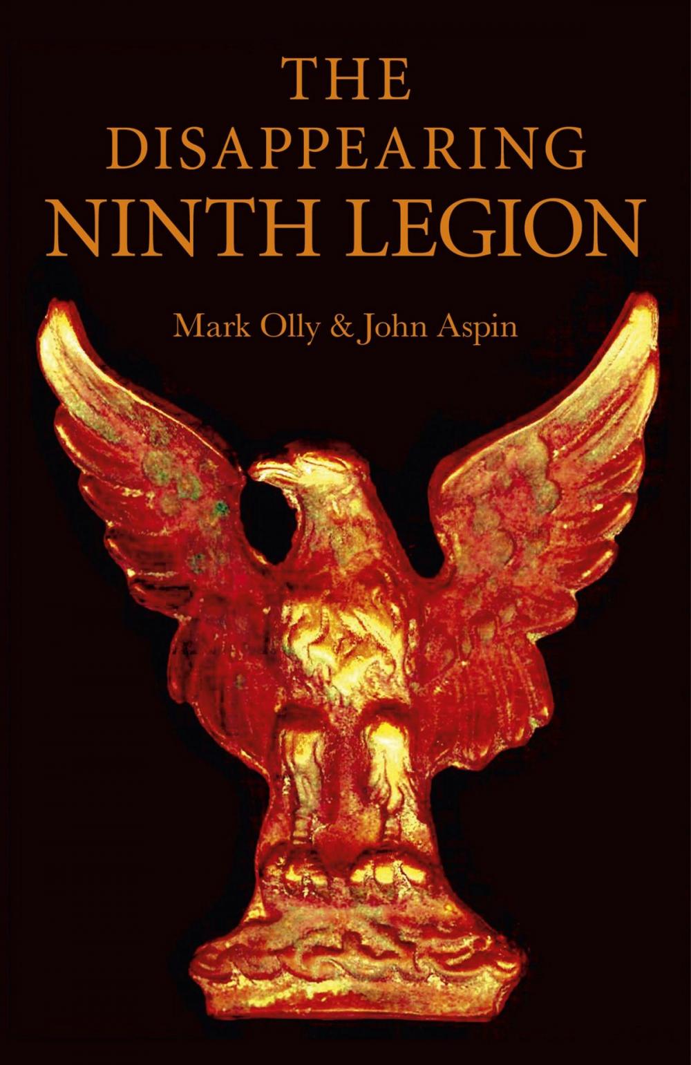 Big bigCover of The Disappearing Ninth Legion: A Popular History