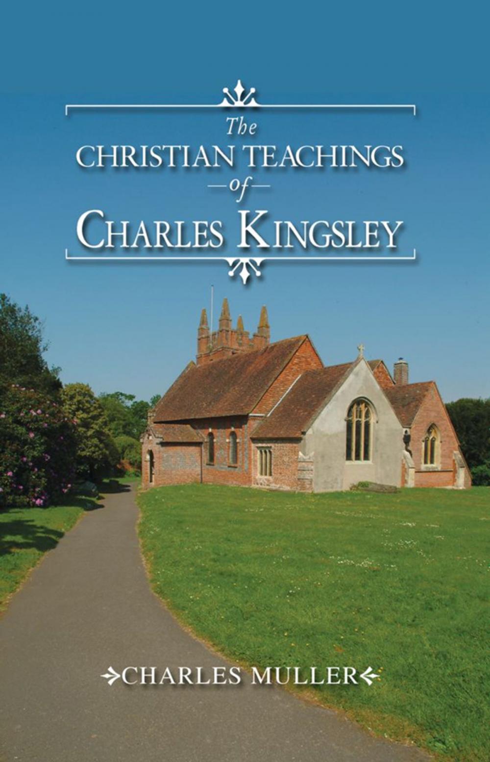 Big bigCover of The Christian Teachings of Charles Kingsley