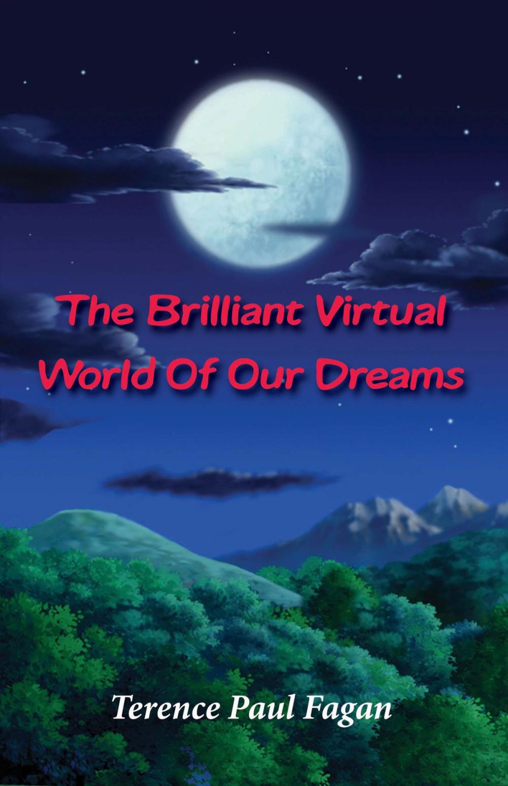 Big bigCover of The Brilliant Virtual World of Our Dreams