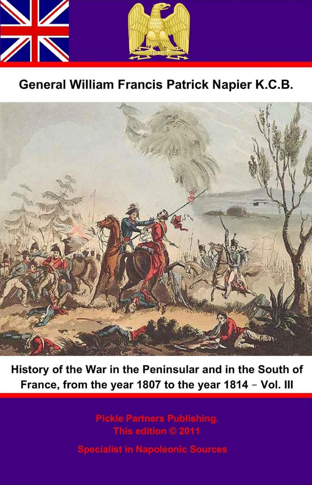 Big bigCover of History Of The War In The Peninsular And In The South Of France, From The Year 1807 To The Year 1814 – Vol. III