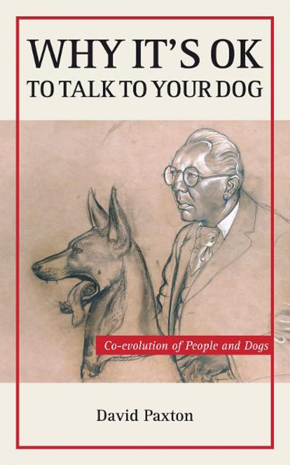 Big bigCover of Why It's OK to Talk to Your Dog