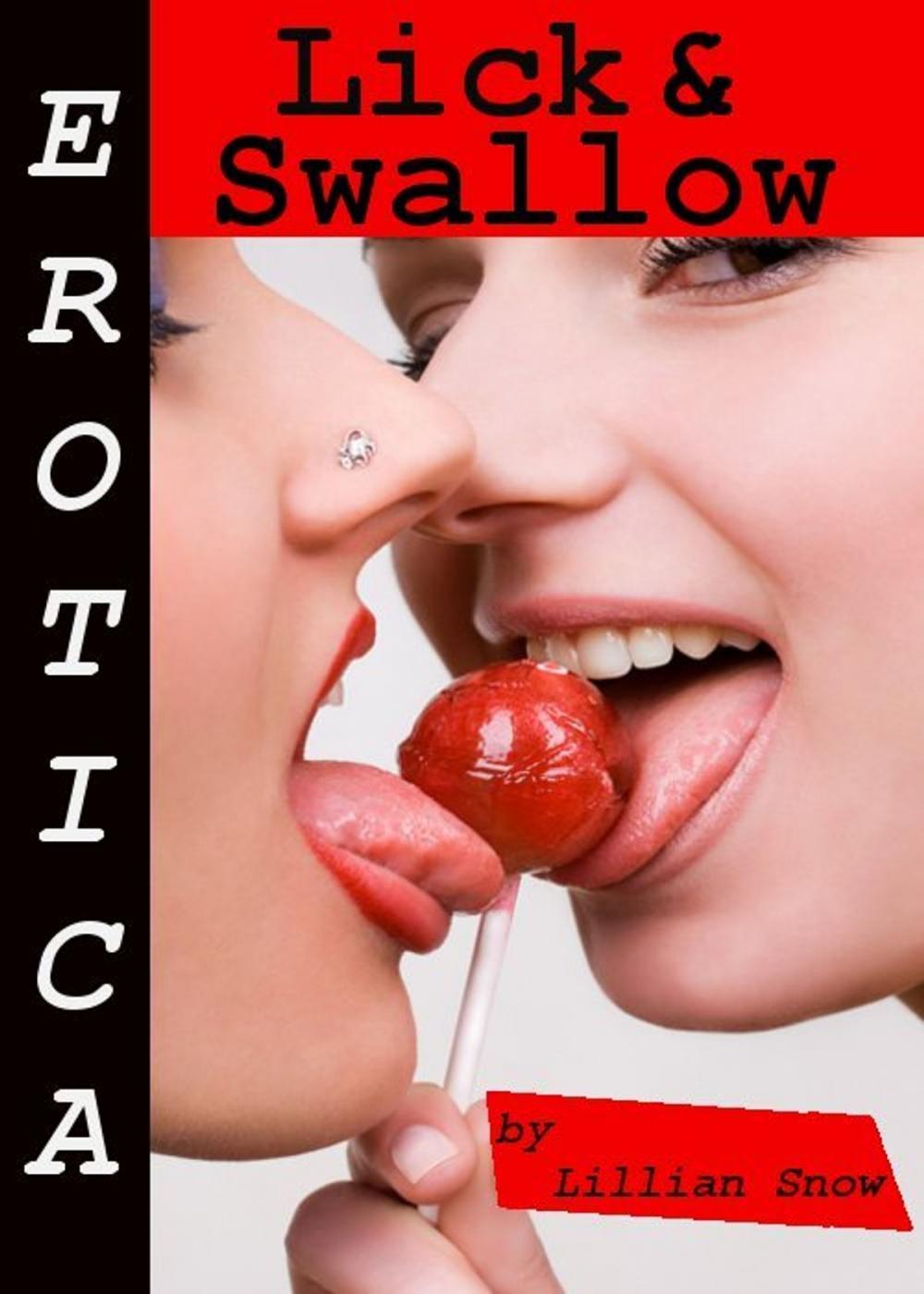 Big bigCover of Erotica: Lick & Swallow, Tales of Sex