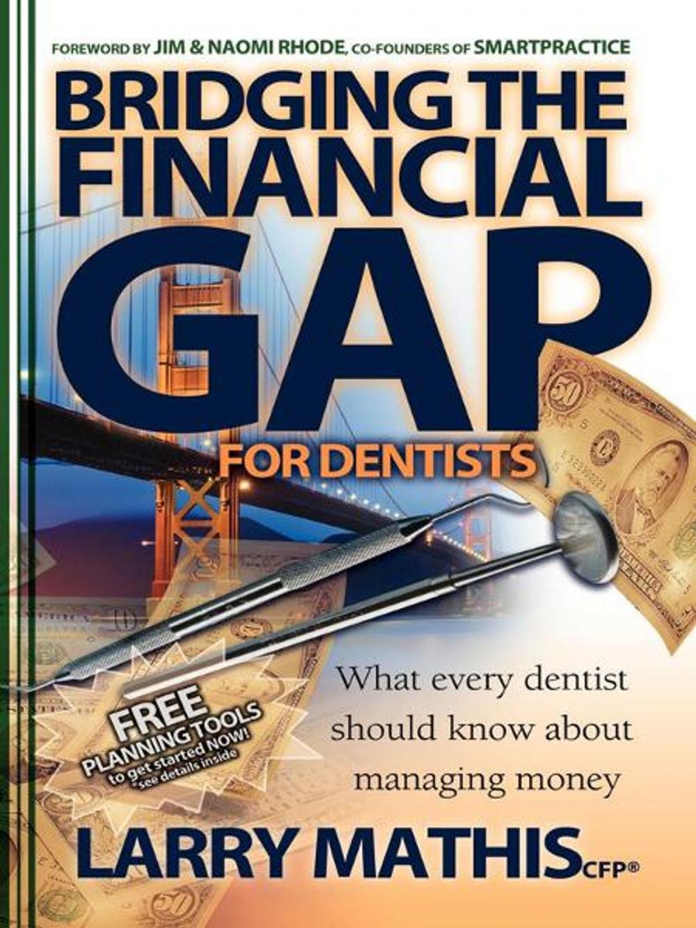 Big bigCover of Bridging the Financial Gap for Dentists