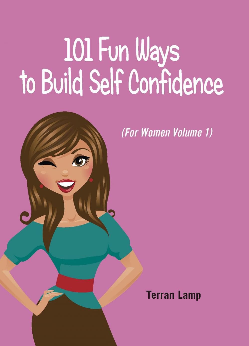 Big bigCover of 101 Fun Ways to Build Self-Confidence