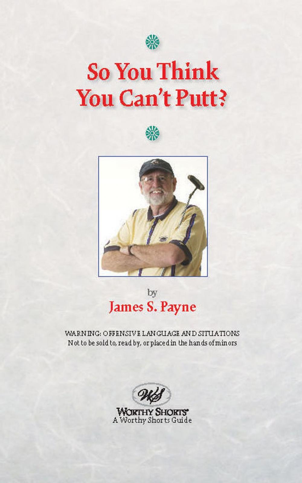 Big bigCover of So You Think You Can’t Putt?