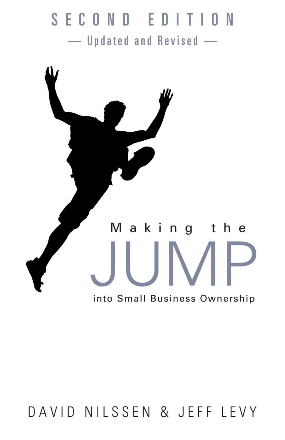 Big bigCover of Making the Jump into Small Business Ownership