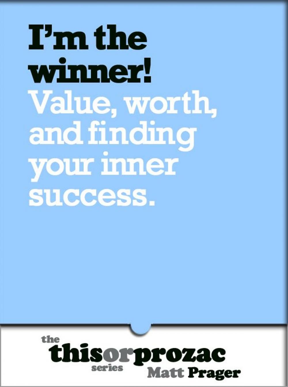 Big bigCover of I'm The Winner!: Value Worth And Finding Your Inner Success