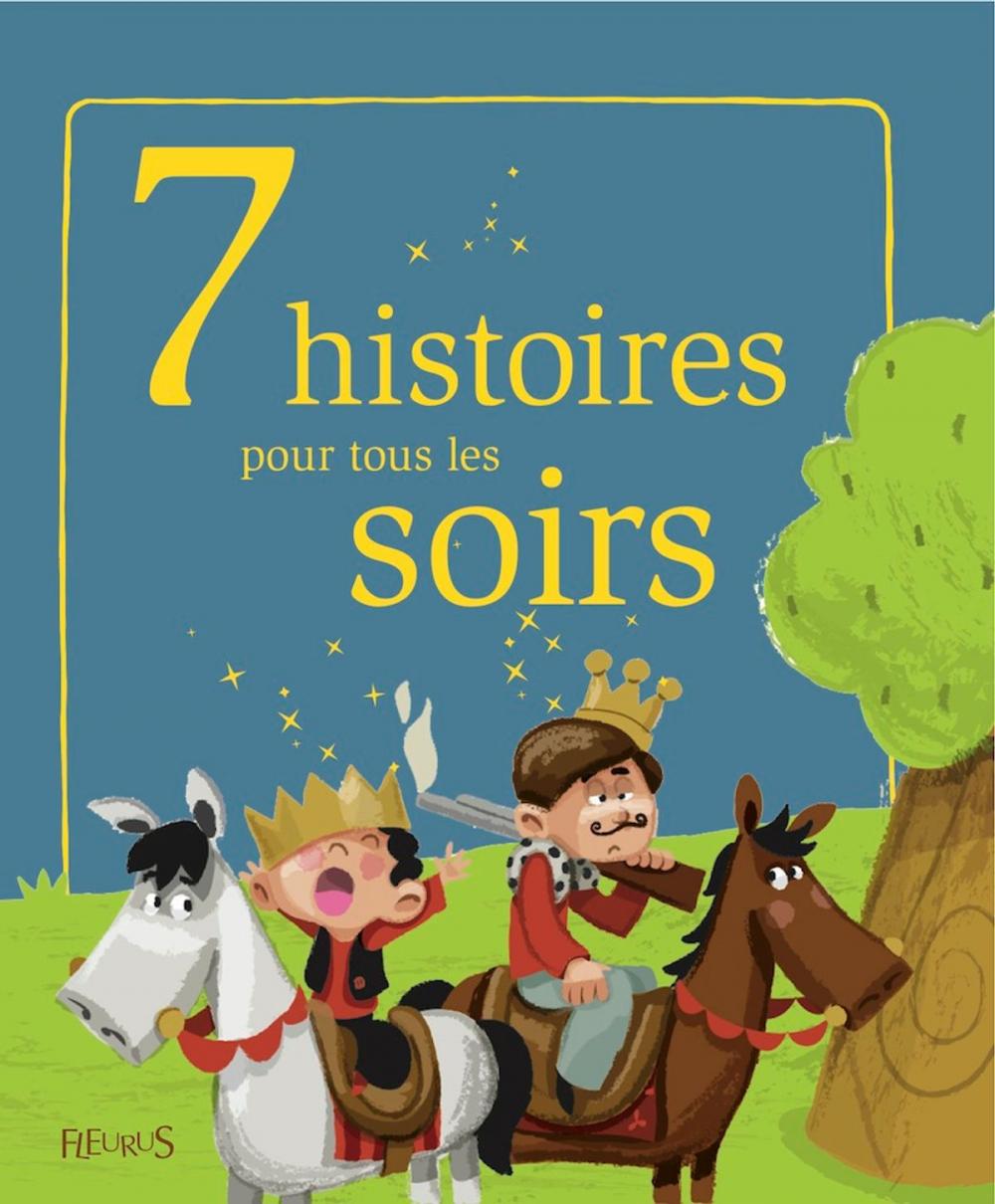 Big bigCover of 7 histoires pour tous les soirs