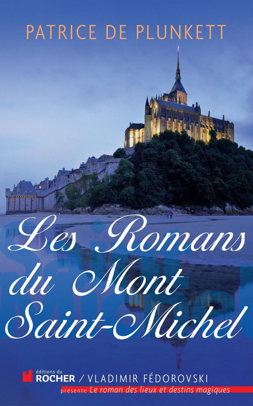 Big bigCover of Les romans du Mont Saint-Michel