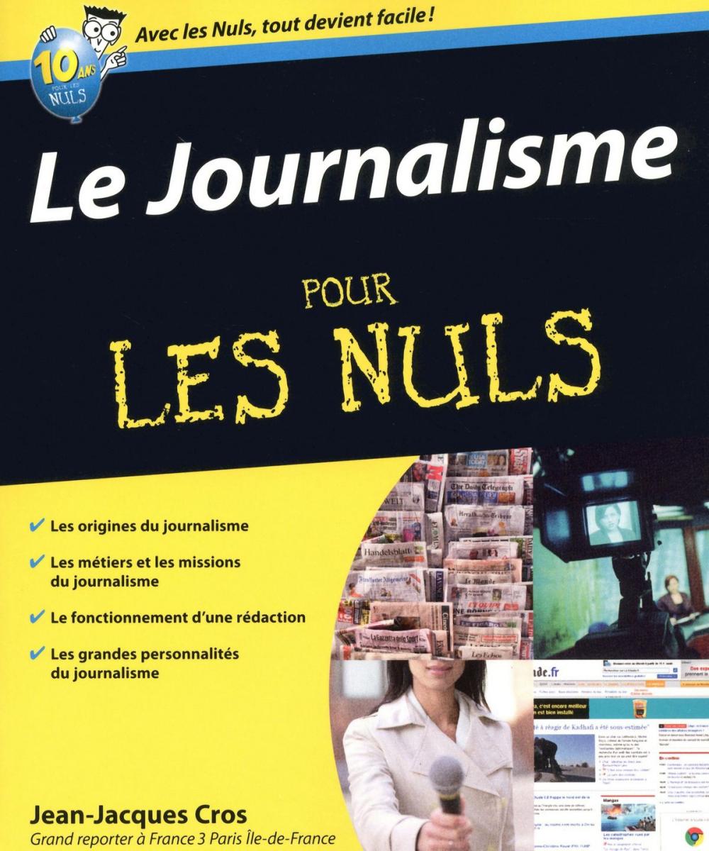 Big bigCover of Le Journalisme Pour les Nuls