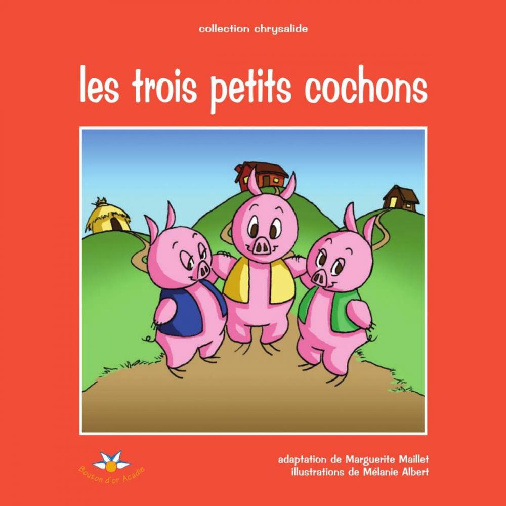 Big bigCover of Les trois petits cochons