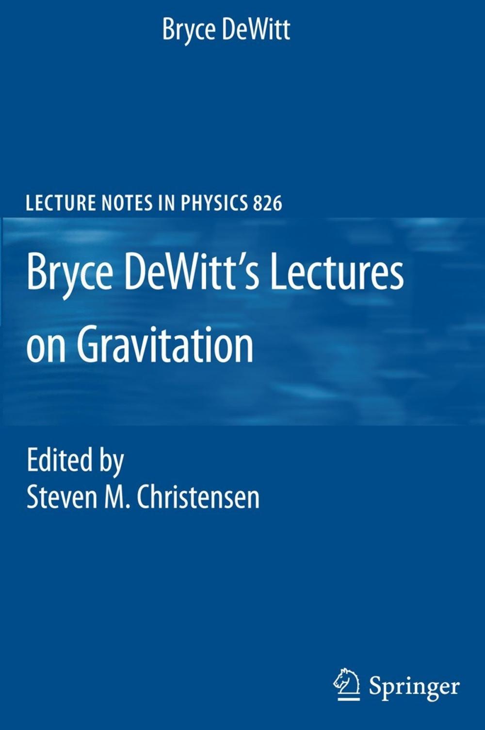 Big bigCover of Bryce DeWitt's Lectures on Gravitation