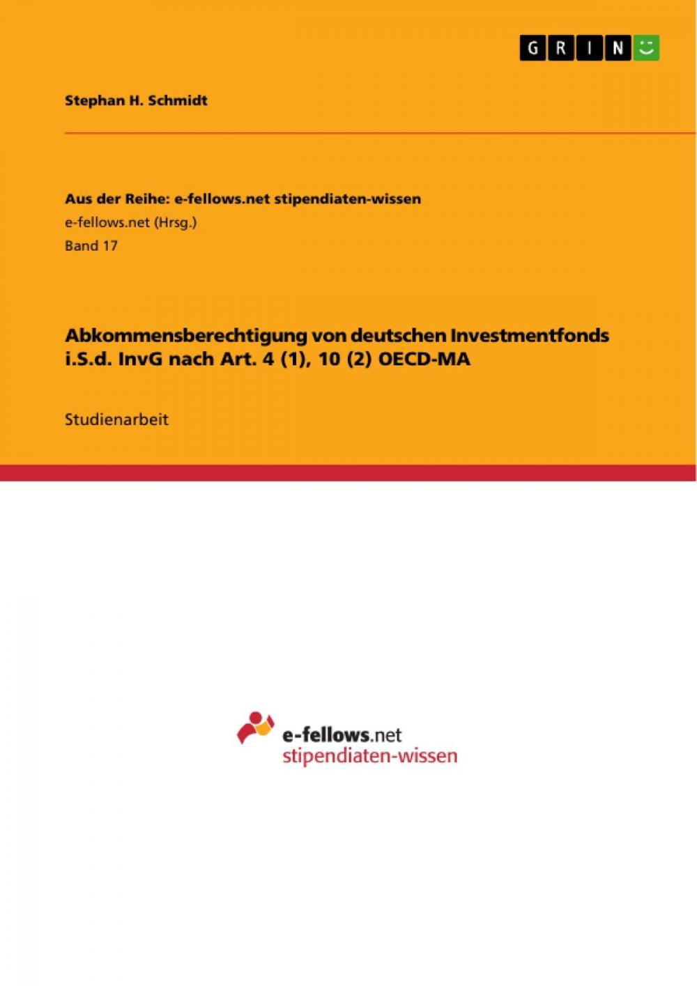 Big bigCover of Abkommensberechtigung von deutschen Investmentfonds i.S.d. InvG nach Art. 4 (1), 10 (2) OECD-MA