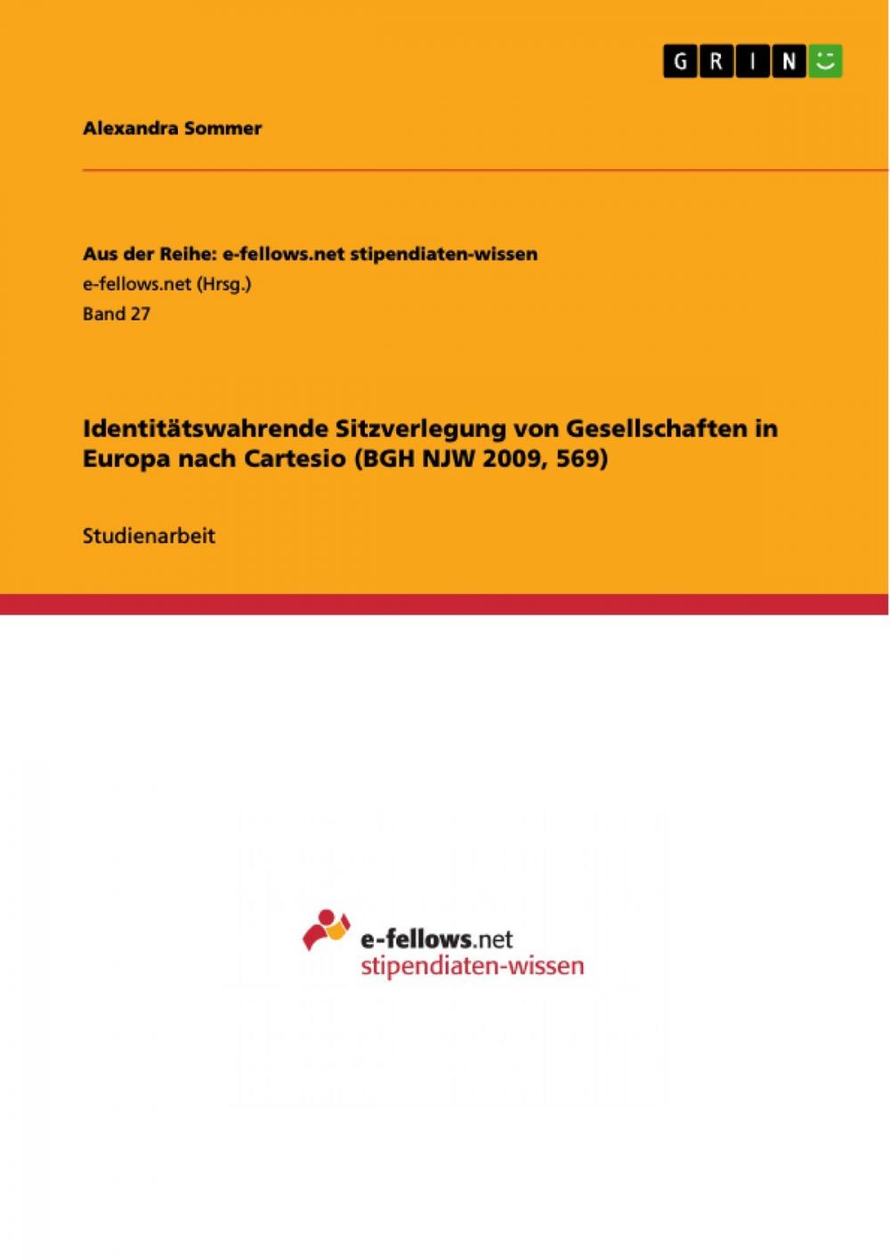 Big bigCover of Identitätswahrende Sitzverlegung von Gesellschaften in Europa nach Cartesio (BGH NJW 2009, 569)