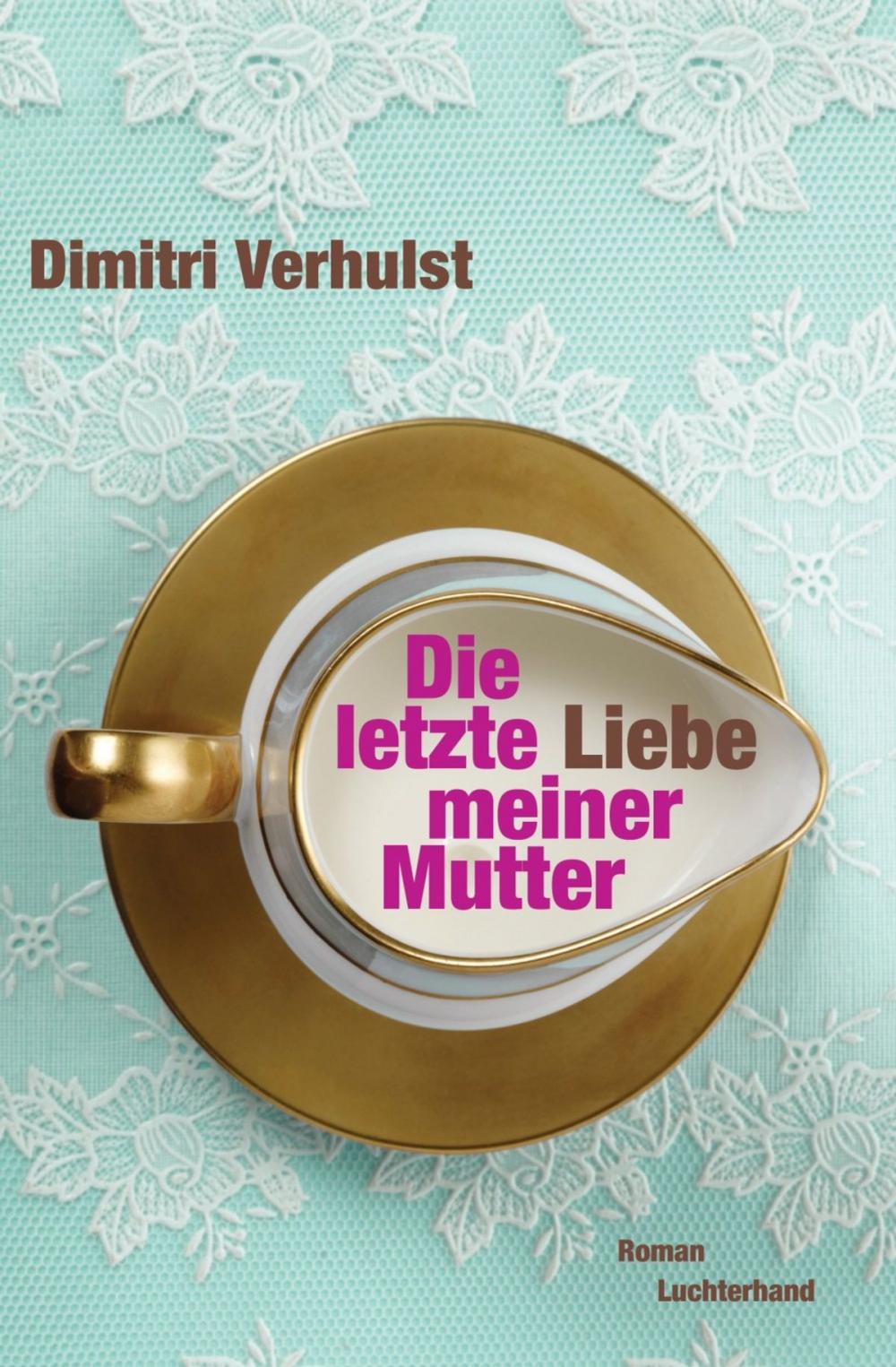 Big bigCover of Die letzte Liebe meiner Mutter