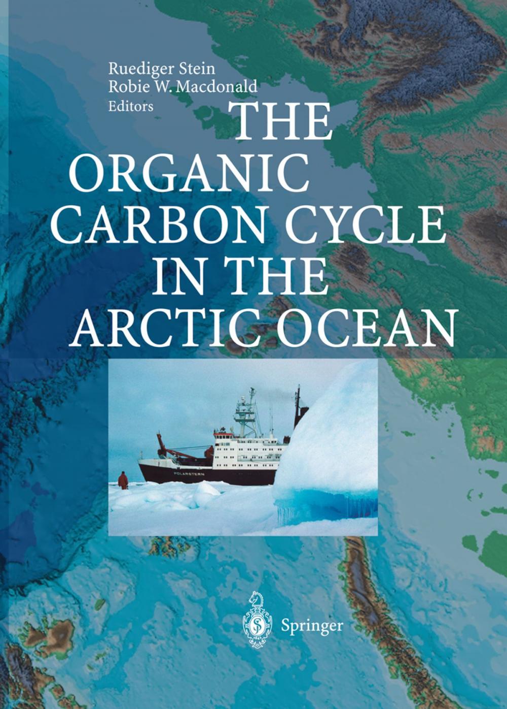 Big bigCover of The Organic Carbon Cycle in the Arctic Ocean