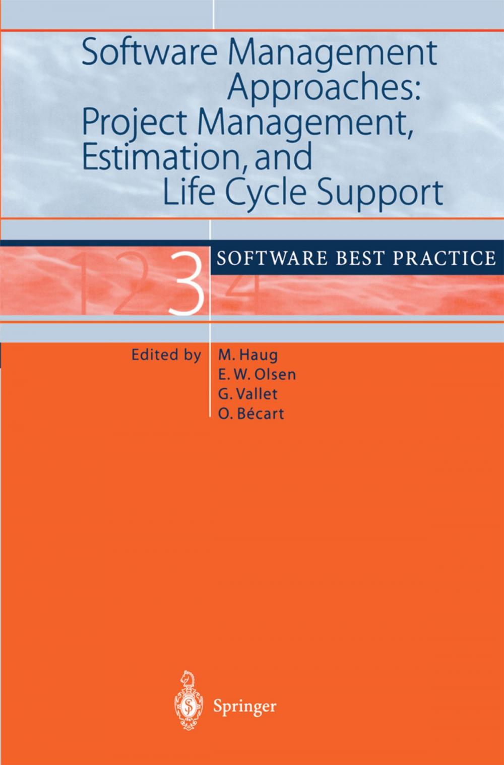 Big bigCover of Software Management Approaches: Project Management, Estimation, and Life Cycle Support