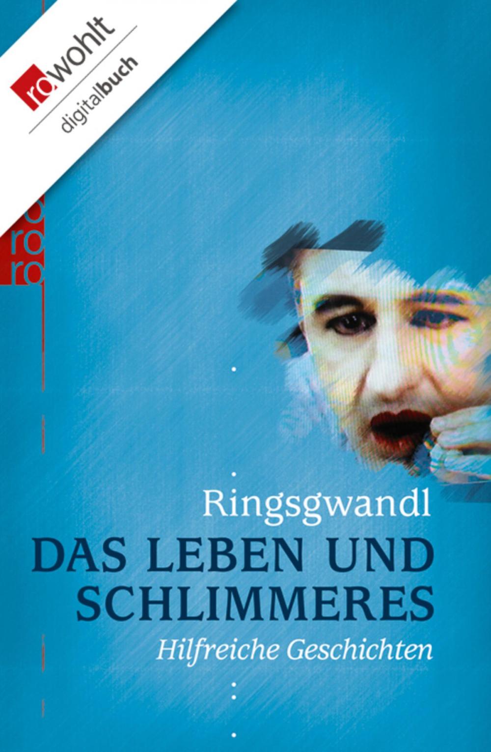 Big bigCover of Das Leben und Schlimmeres