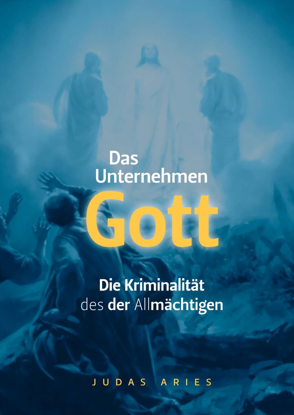 Big bigCover of DAS UNTERNEHMEN Gott