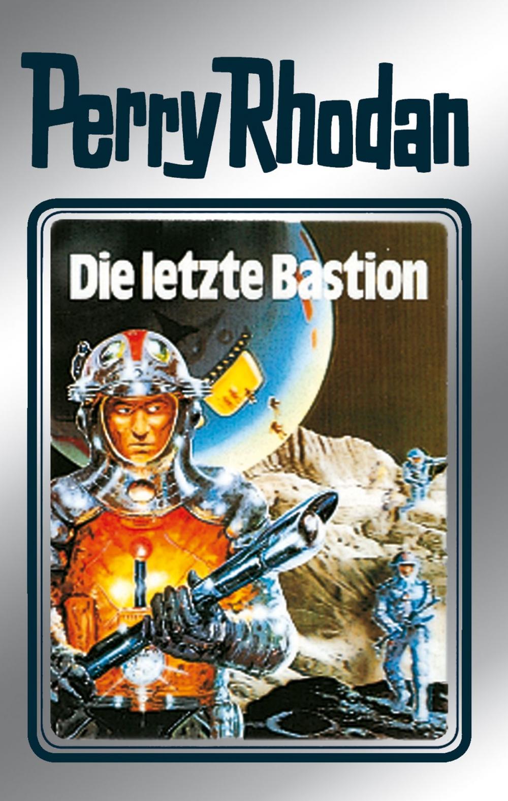 Big bigCover of Perry Rhodan 32: Die letzte Bastion (Silberband)