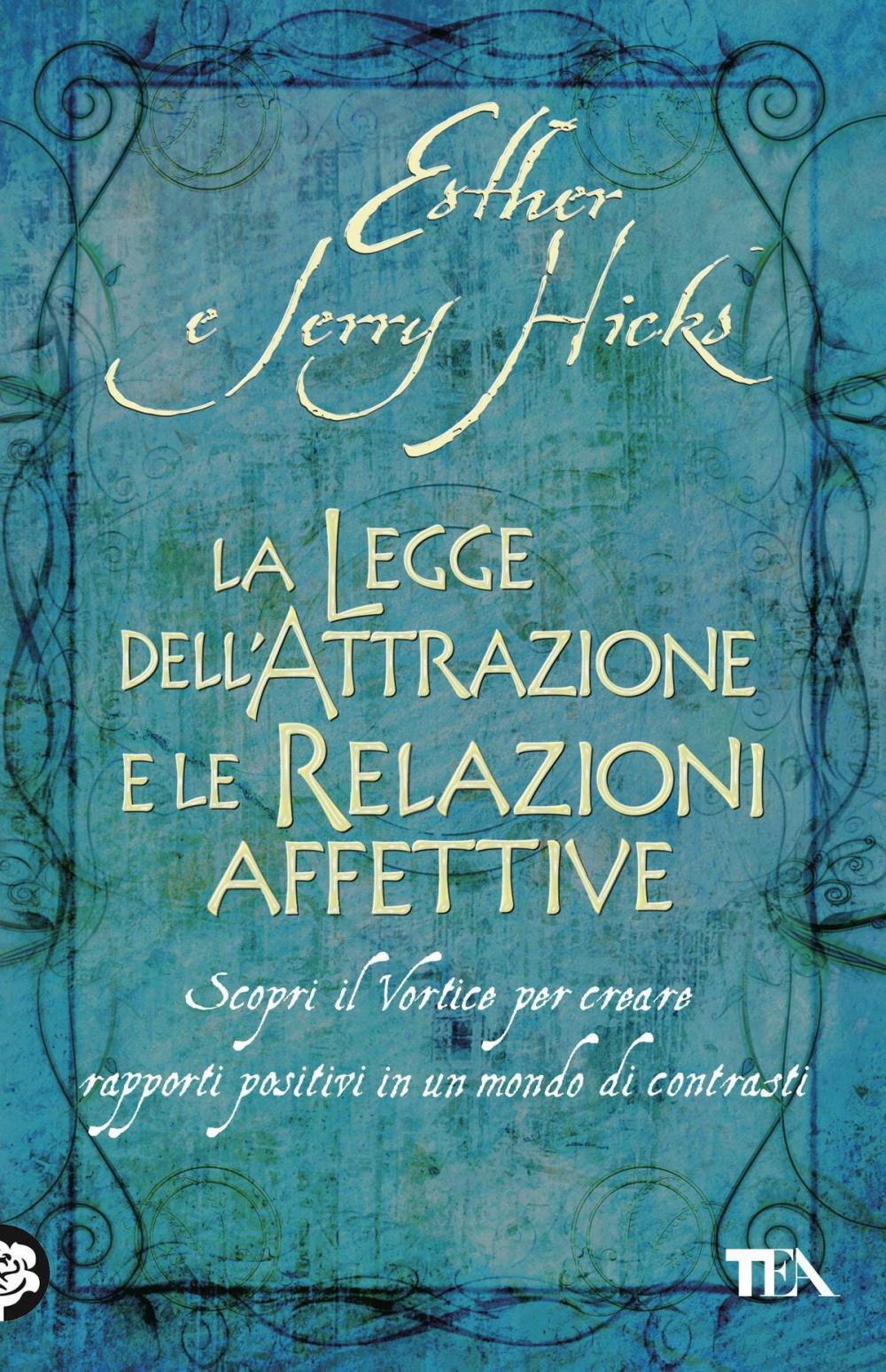 Big bigCover of La Legge dell'Attrazione e le Relazioni affettive