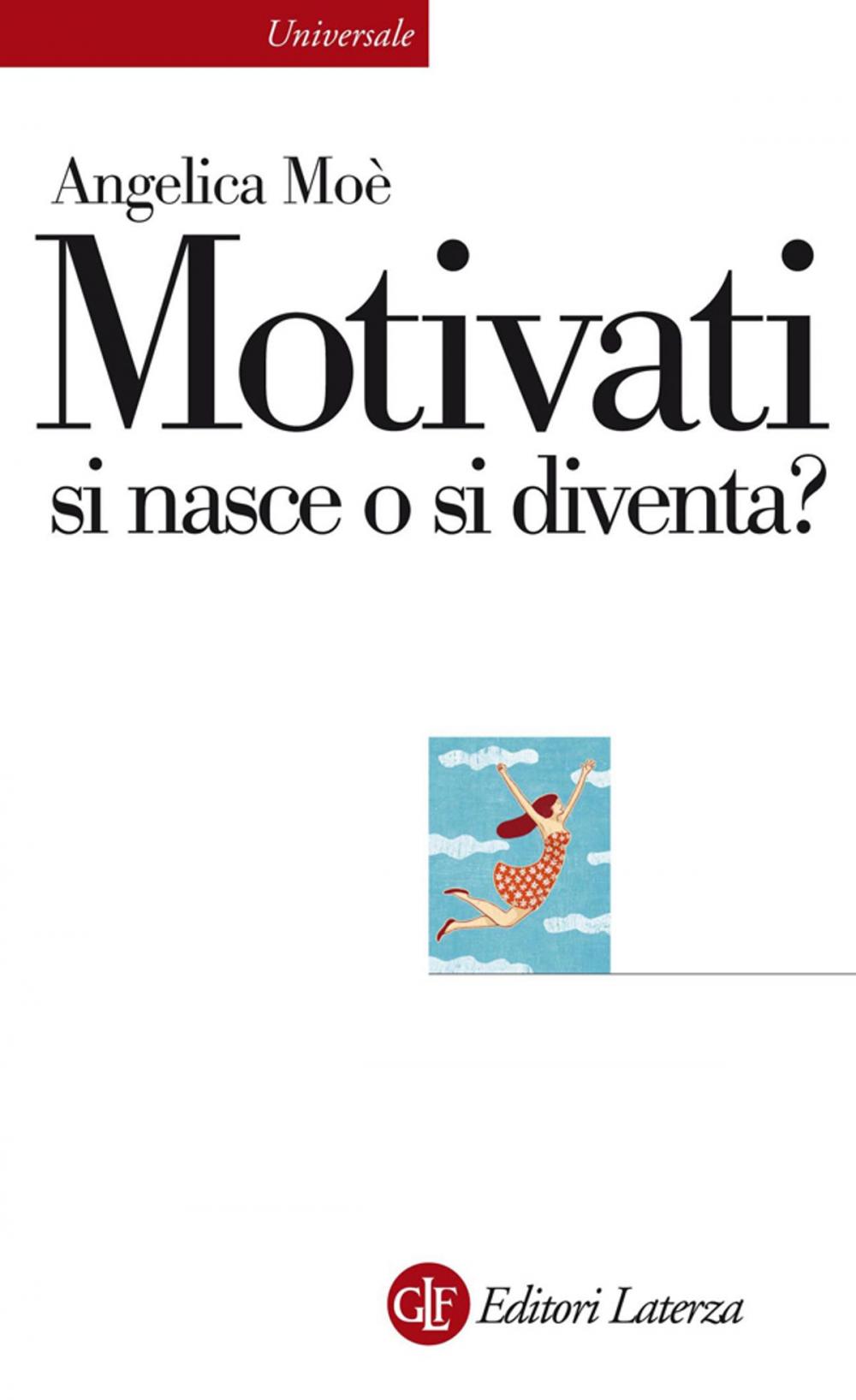 Big bigCover of Motivati si nasce o si diventa?