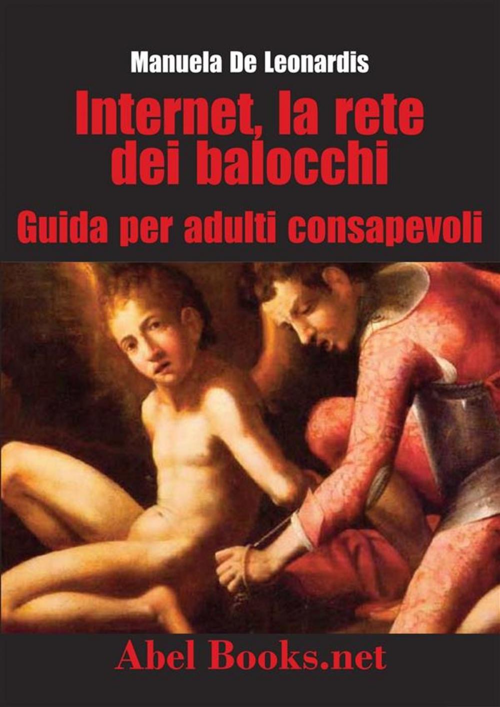 Big bigCover of Internet, la rete dei balocchi - Una guida per adulti consapevoli