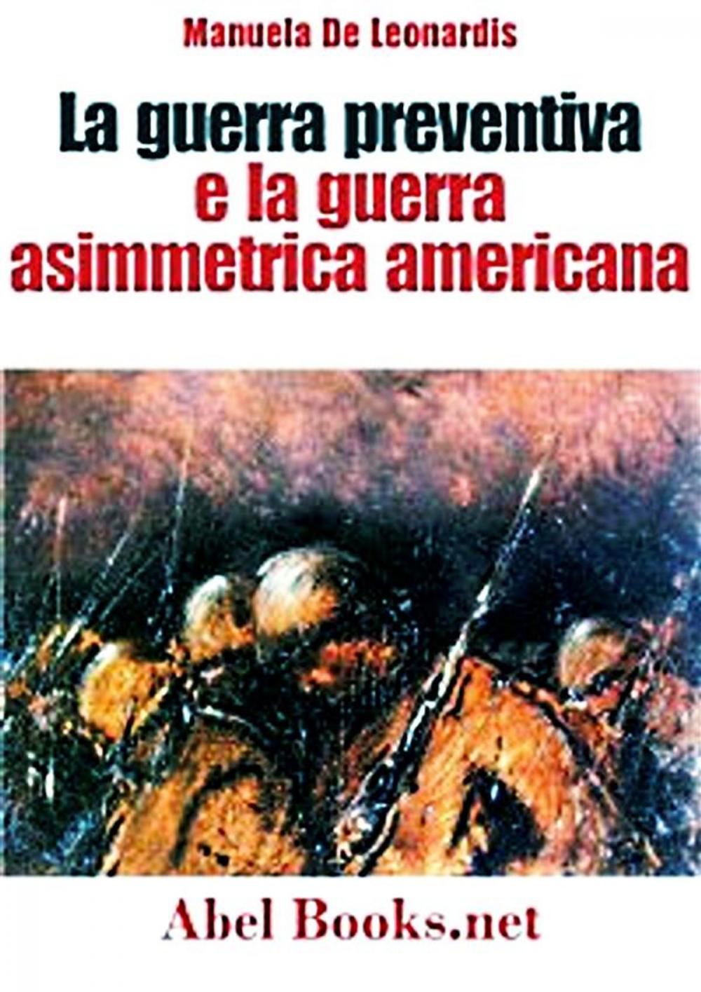 Big bigCover of La guerra preventiva e la guerra asimmetrica americana