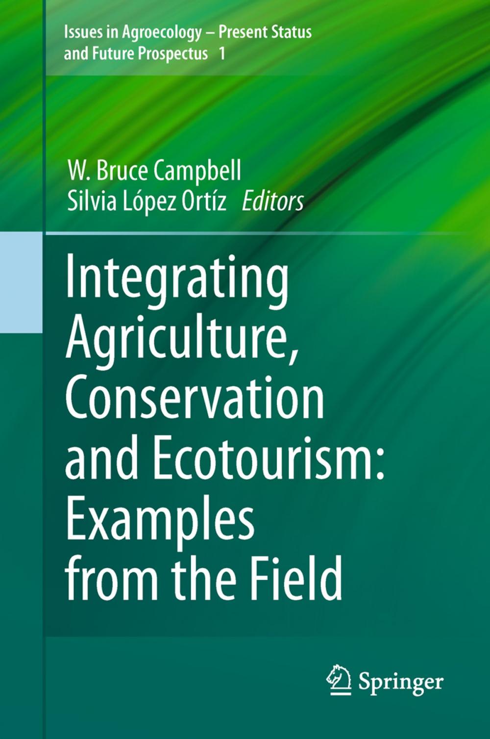 Big bigCover of Integrating Agriculture, Conservation and Ecotourism: Examples from the Field