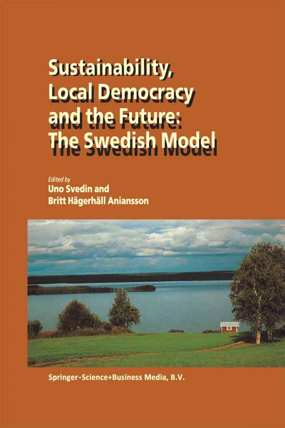 Big bigCover of Sustainability, Local Democracy and the Future: The Swedish Model