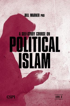 Cover of the book A Self-Study Course on Political Islam, Level 3 by Tom Cheethan