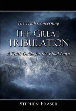 Cover of the book The Truth Concerning the Great Tribulation by Terence O'Halloran