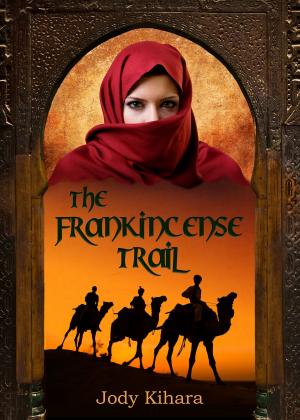 Cover of the book The Frankincense Trail by S.J.A. Turney