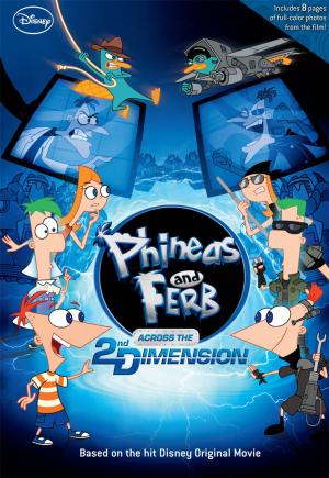 Cover of the book Phineas and Ferb: Across the 2nd Dimension by Paul Cook