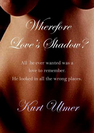 Cover of Wherefore Love's Shadow?