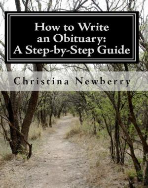 bigCover of the book How to Write an Obituary: A Step-by-Step Guide by 